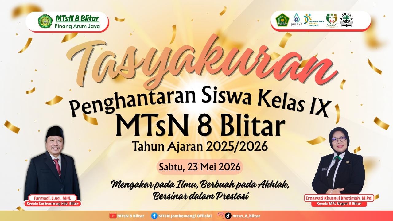 Tasyakuran Pelepasan Siswa Kelas IX MTsN 8 Blitar Tahun Ajaran 2025/2026 Berlangsung Khidmat dan Penuh Haru
